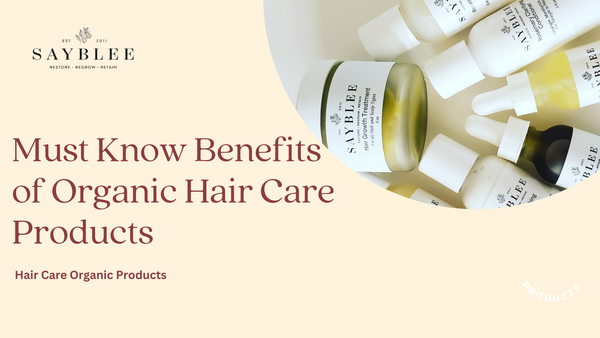 Several Organic Hair Care Products That You Should Try